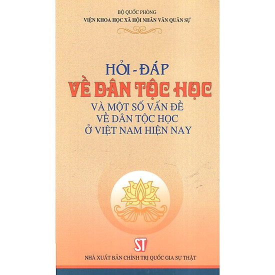 Hỏi - Đáp Về Dân Tộc Học Và Một Số Vấn Đề Về Dân Tộc Học Ở Việt Nam Hiện Nay