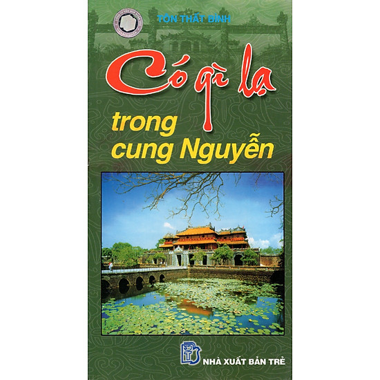 Có Gì Lạ Trong Cung Nguyễn (Sách Song Ngữ)