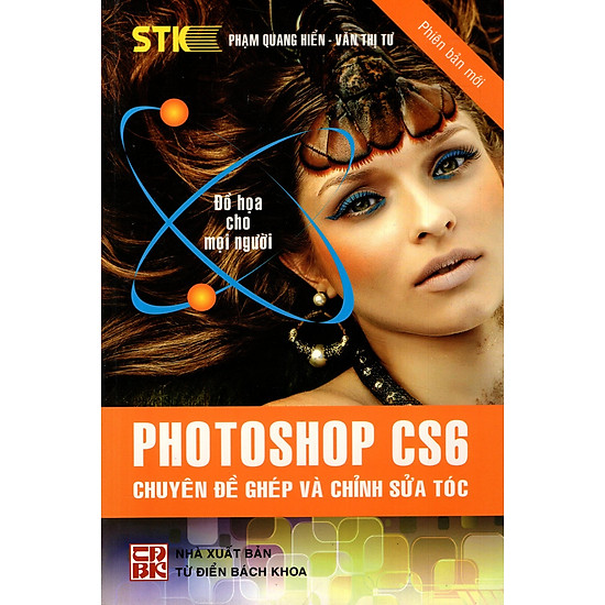 Photoshop CS6 - Chuyên Đề Ghép Và Chỉnh Sửa Tóc