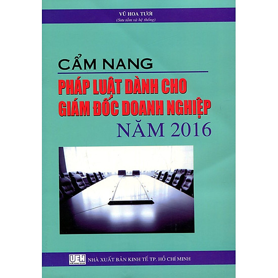 Cẩm Nang Pháp Luật Dành Cho Giám Đốc Doanh Nghiệp Năm 2016