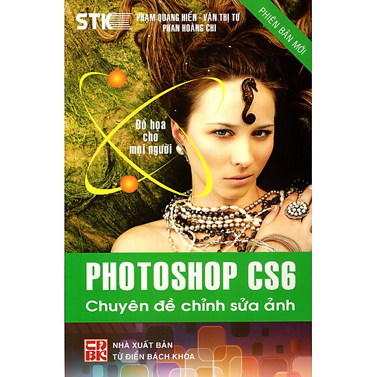 Photoshop CS6: Chuyên Đề Chỉnh Sửa Ảnh