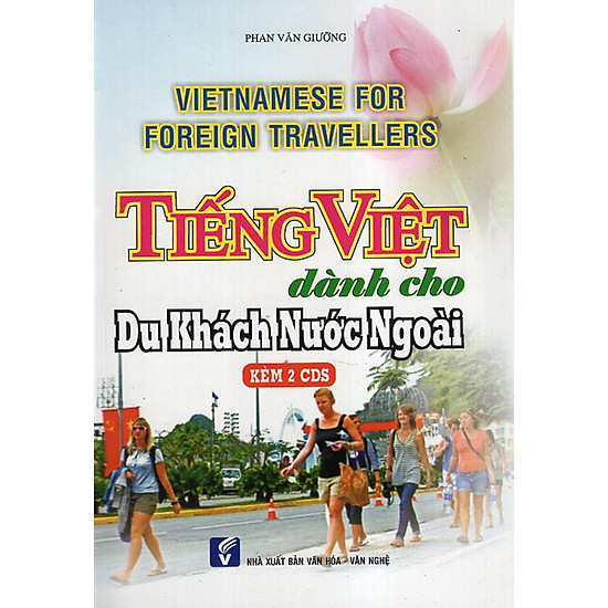 Tiếng Việt Dành Cho Du Khách Nước Ngoài (Kèm CD)