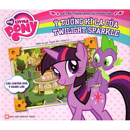 [Download Sách] My Little Pony - Ý Tưởng Kì Lạ Của Twilight Sparkle