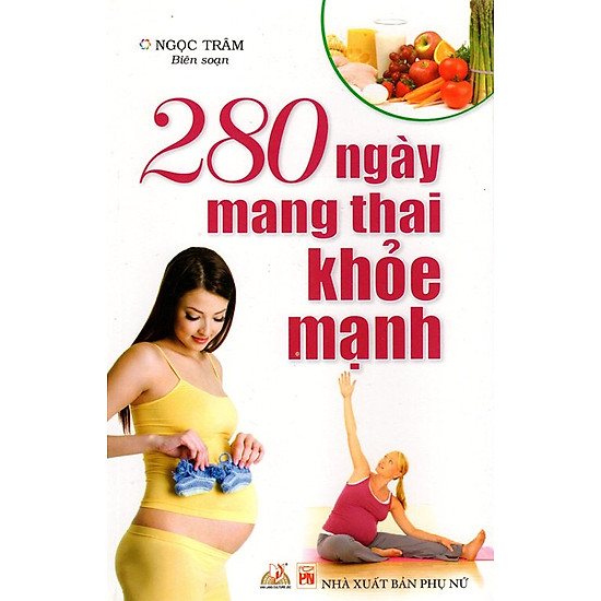 280 Ngày Mang Thai Khỏe Mạnh