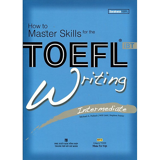 How To Master Skills For The TOEFL iBT Writing Intermediate (Kèm CD)