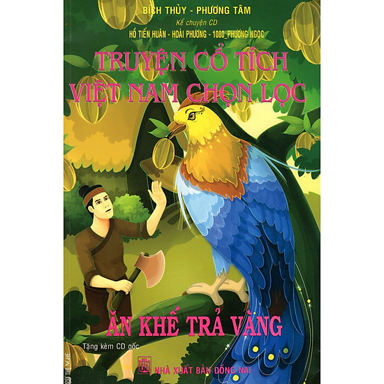 [Download Sách] Truyện Cổ Tích Việt Nam Chọn Lọc: Ăn Khế Trả Vàng (Kèm CD)