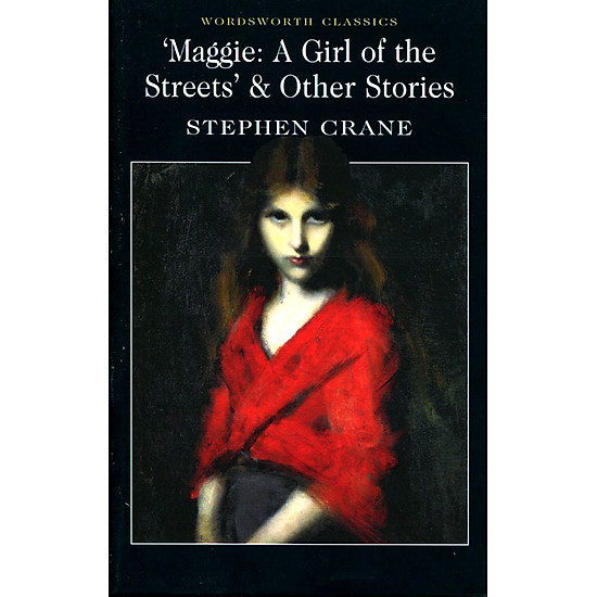 Maggie: A Girl Of The Streets & Other Stories (Paperback)