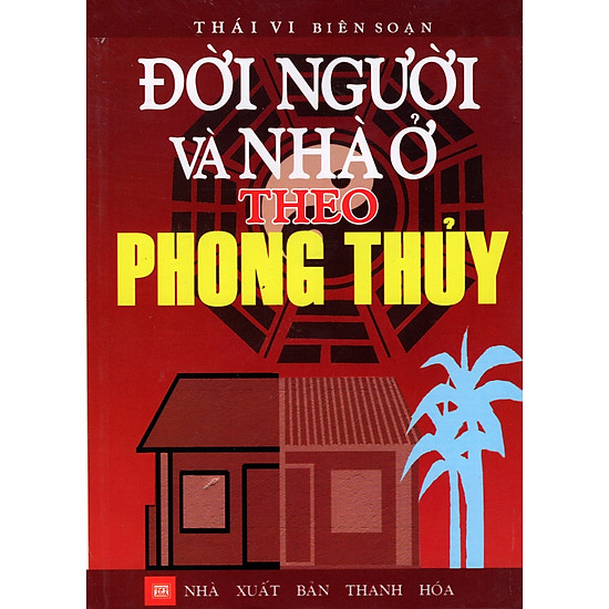 [Download Sách] Đời Người Và Nhà Ở Theo Phong Thủy