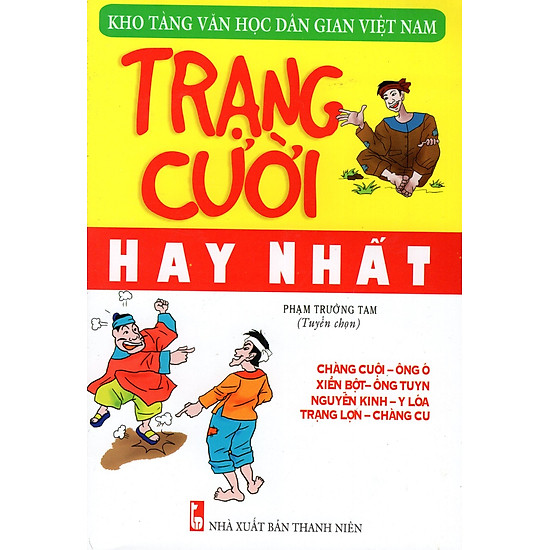 Kho Tàng Văn Học Dân Gian Việt Nam - Trạng Cười Hay Nhất
