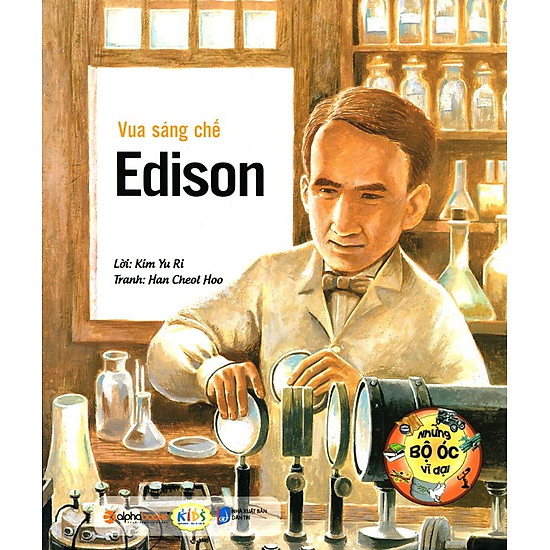 Những Bộ Óc Vĩ Đại - Vua Sáng Chế Edison