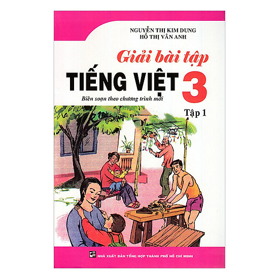 Giải Bài Tập Tiếng Việt Lớp 3 - Tập 1
