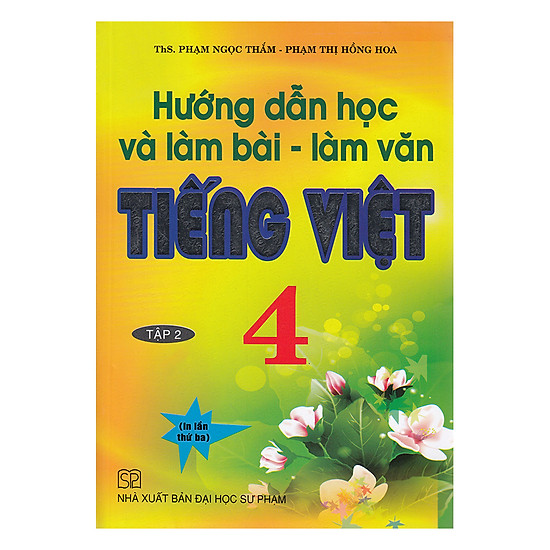 [Download sách] Hướng Dẫn Học Và Làm Bài - Làm Văn Tiếng Việt 4 (Tập 2)