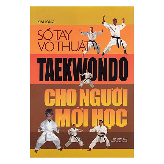 [Download Sách] Sổ Tay Võ Thuật Taekwondo Cho Người Mới Học