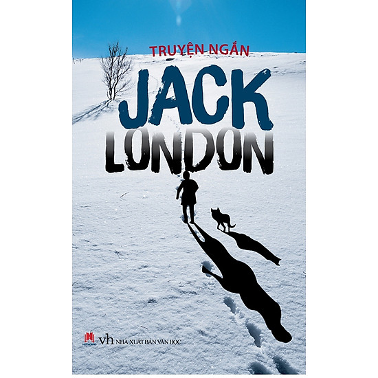 Truyện Ngắn Jack London (Tái Bản 2015)