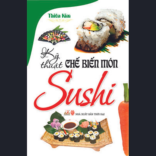 Kỹ Thuật Chế Biến Món Sushi