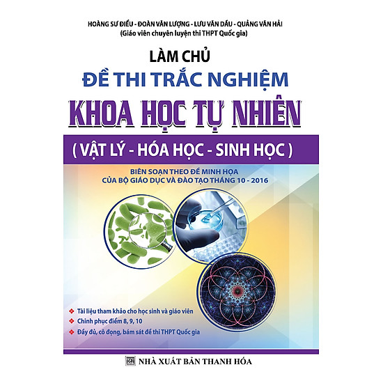 [Download Sách] Làm Chủ Đề Thi Trắc Nghiệm Khoa Học Tự Nhiên (Vật Lý - Hóa Học - Sinh Học)