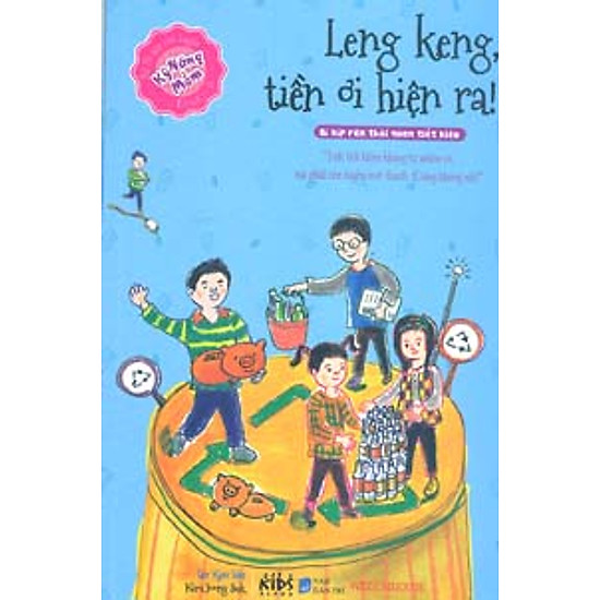 [Download sách] Bi Kíp Rèn Luyện Kỹ Năng Mềm - Leng Keng, Tiền Ơi Hiện Ra!