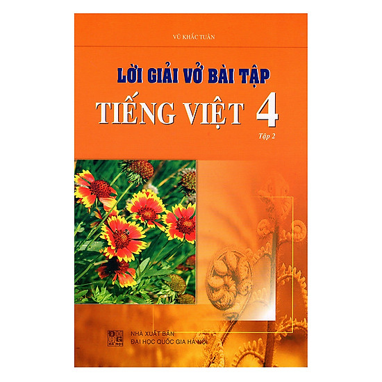 Lời Giải Vở Bài Tập Tiếng Việt Lớp 4 - Tập 2 (Tái Bản)