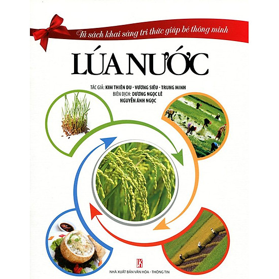 Tủ Sách Khai Sáng Tri Thức Giúp Bé Thông Minh - Lúa Nước