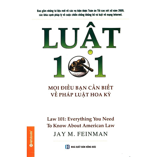 Luật 101 - Mọi Điều Bạn Cần Biết Về Pháp Luật Hoa Kỳ (Tái Bản 2014)