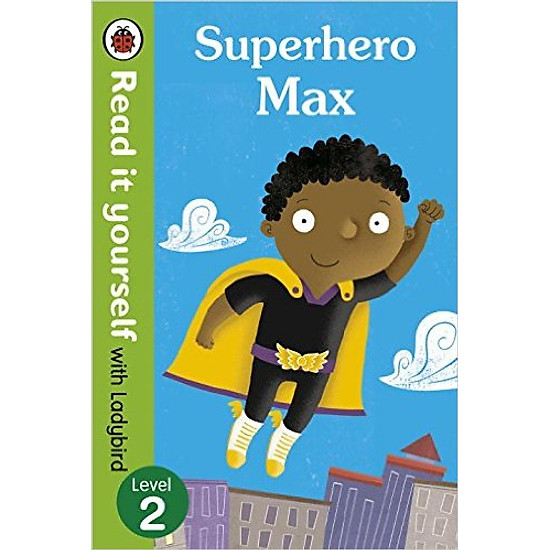 [Download Sách] Read It Yourself With Ladybird Superhero Max