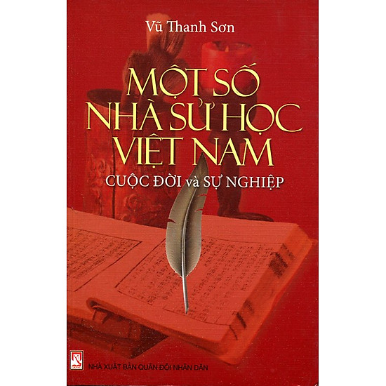 [Download Sách] Một Số Nhà Sử Học Việt Nam - Cuộc Đời Và Sự Nghiệp