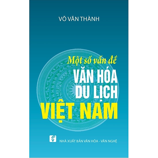 Một Số Vấn Đề Văn Hóa Du Lịch Việt Nam