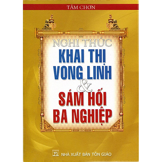Nghi Thức Khai Thị Vong Linh & Sám Hối Ba Nghiệp (Tái Bản)