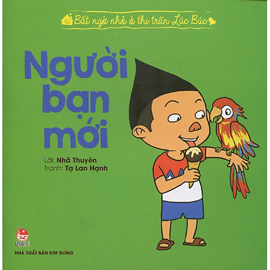 Bất Ngờ Nhỏ Ở Thị Trấn Lúc Búc - Người Bạn Mới