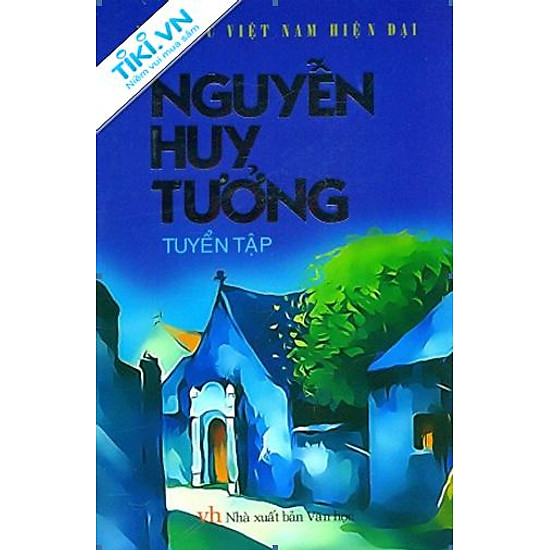 [Download sách] Nguyễn Huy Tưởng Tuyển Tập