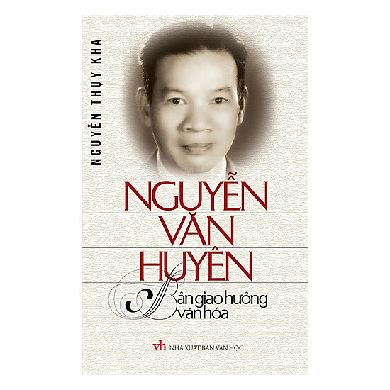 [Download Sách] Nguyễn Văn Huyên – Bản Giao Hưởng Văn Hóa