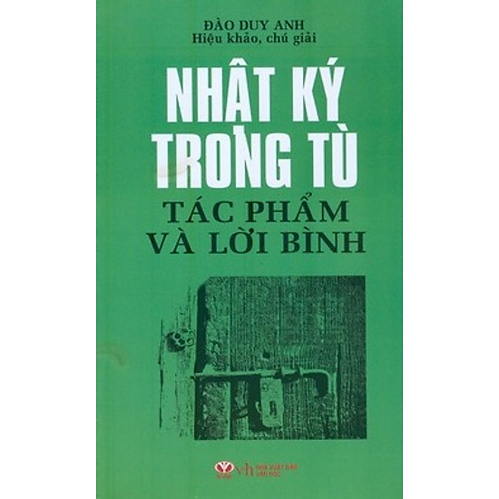 Nhật Ký Trong Tù - Tác Phẩm Và Lời Bình (Trí Việt)