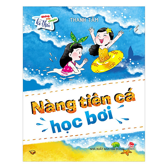 [Download Sách] Những Câu Chuyện Kì Thú: Nàng Tiên Cá Học Bơi