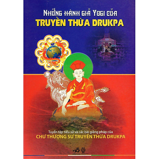 Những Hành Giả Yogi Của Truyền Thừa Drukpa