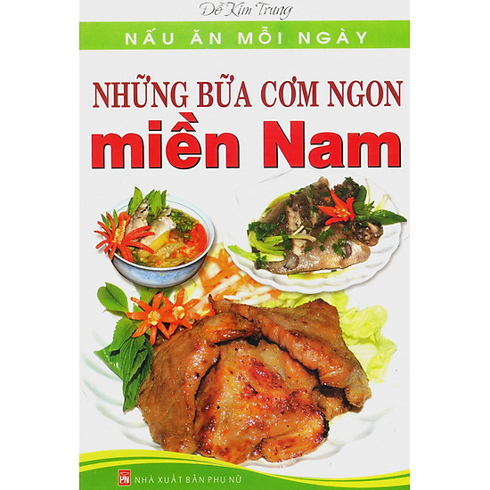 [Download Sách] Những Bữa Cơm Ngon Miền Nam