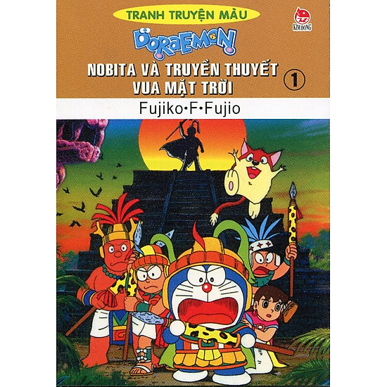 Nobita Và Truyền Thuyết Vua Mặt Trời - Tập 1