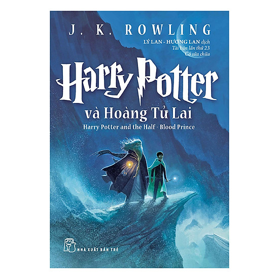 Harry Potter Và Hoàng Tử Lai - Tập 06 (Tái Bản 2017)