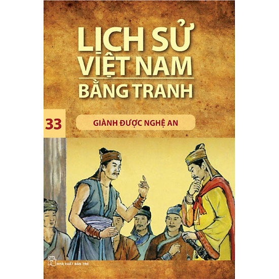 [Download Sách] Lịch Sử Việt Nam Bằng Tranh (Tập 33) - Giành Được Nghệ An