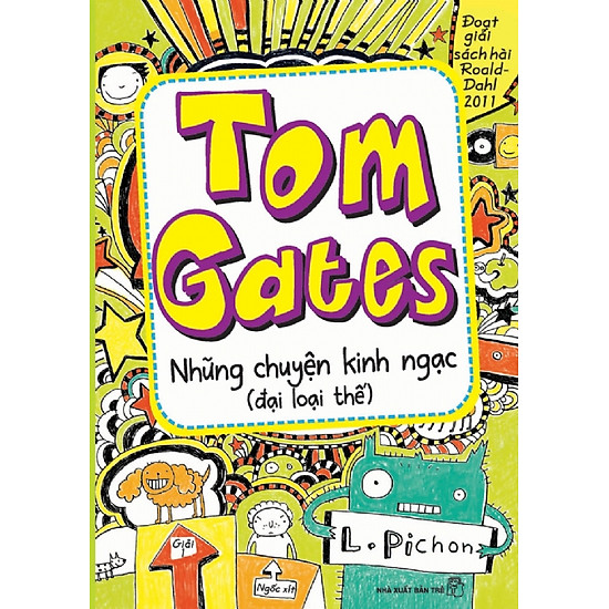 [Download sách] Tom Gates Tập 3: Những Chuyện Kinh Ngạc (Đại Loại Thế)