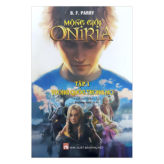 Mộng Giới Oniria  (Tập 1) -  Vương Quốc Trong Giấc Mơ