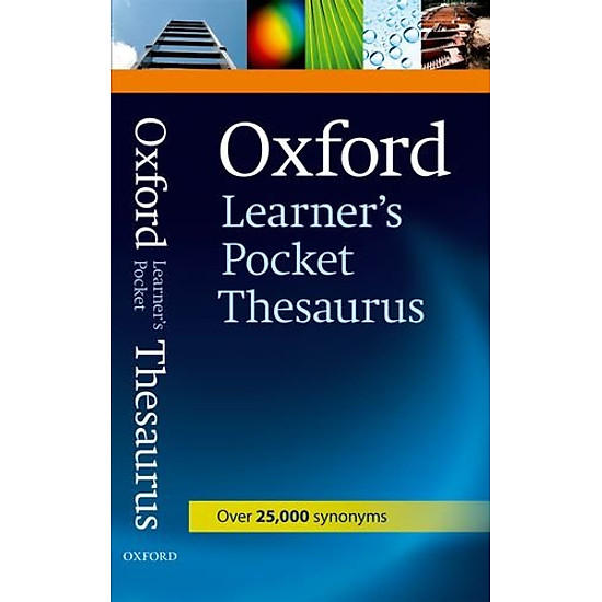 Oxford Learner's Pocket Thesaurus: A Dictionary Of Synonyms For Learners Of English