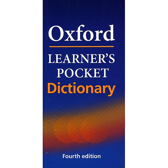 Oxford Learner's Pocket Dictionary: A Pocket-sized Reference to English Vocabulary (Fourth Edition)