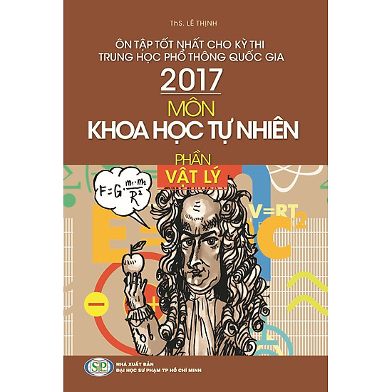 [Download Sách] Ôn Tập Tốt Nhất Cho Kỳ Thi THPTQG 2017: Môn KHTN - Phần Vật Lý