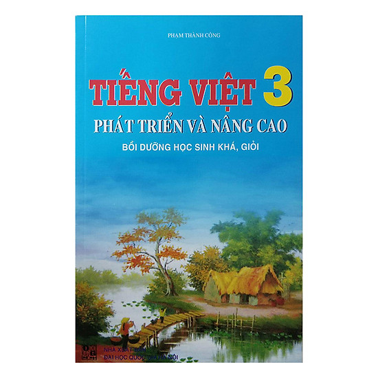 Tiếng Việt Phát Triển Và Nâng Cao Bồi Dưỡng Học Sinh Khá, Giỏi Lớp 3