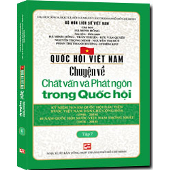 Quốc Hội Việt Nam - Chuyện Về Chất Vấn Và Phát Ngôn Trong Quốc Hội (Tập 7)