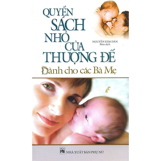 [Download sách] Quyển Sách Nhỏ Của Thượng Đế Dành Cho Các Bà Mẹ