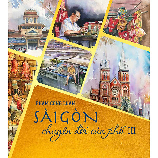 [Download Sách] Sài Gòn Chuyện Đời Của Phố (Tập 3) - Bìa Cứng