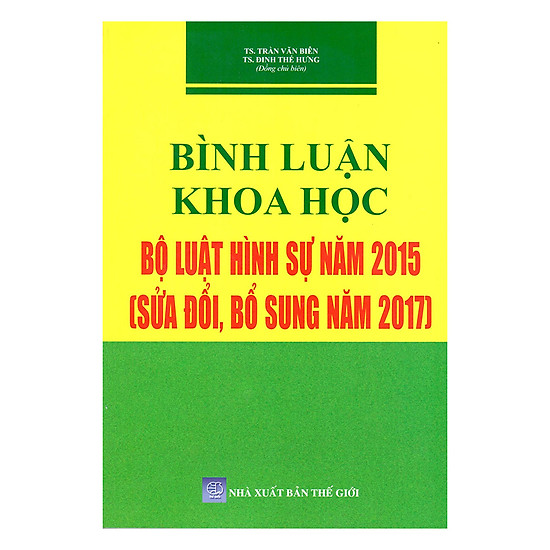 [Download Sách] Bình Luận Khoa Học Bộ Luật Hình Sự Năm 2015 (Sửa Đổi, Bổ Sung Năm 2017)