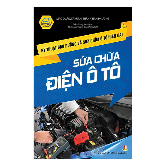 [Download Sách] Kỹ Thuật Bảo Dưỡng Và Sửa Chữa Ô Tô Hiện Đại - Sửa Chữa Điện Ô Tô