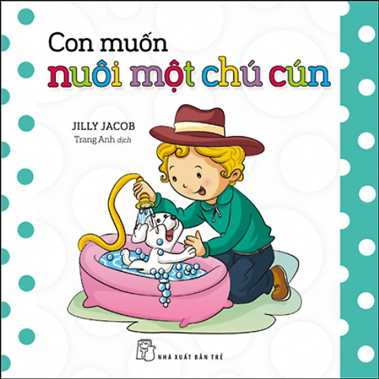 [Download sách] Con Muốn Nuôi Một Chú Cún
